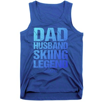 Dad Husband Skiing Legend Skier Gift Slopes Winter Snow Great Gift Tank Top