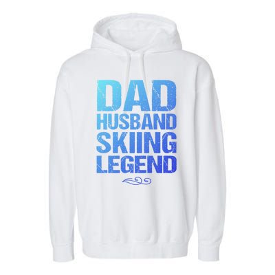 Dad Husband Skiing Legend Skier Gift Slopes Winter Snow Great Gift Garment-Dyed Fleece Hoodie