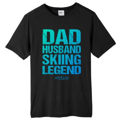 Dad Husband Skiing Legend Skier Gift Slopes Winter Snow Great Gift Tall Fusion ChromaSoft Performance T-Shirt