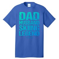 Dad Husband Skiing Legend Skier Gift Slopes Winter Snow Great Gift Tall T-Shirt