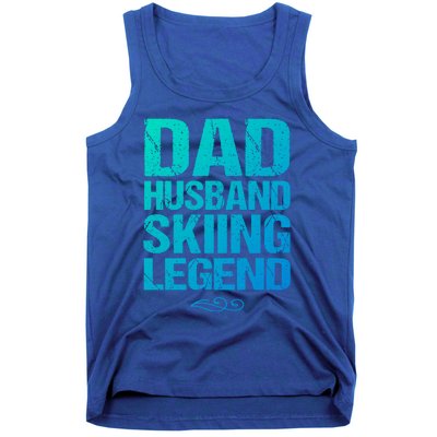 Dad Husband Skiing Legend Skier Gift Slopes Winter Snow Great Gift Tank Top