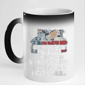 Democrats Have Spent $100 Billion To Protect Ukraine 11oz Black Color Changing Mug