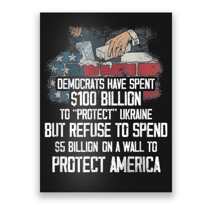 Democrats Have Spent $100 Billion To Protect Ukraine Poster