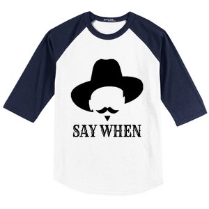 Doc Holiday Say When Gift Idea For Her For Him Baseball Sleeve Shirt