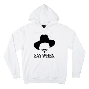 Doc Holiday Say When Gift Idea For Her For Him Hoodie