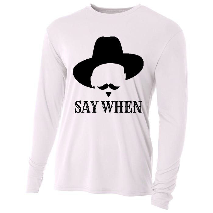 Doc Holiday Say When Gift Idea For Her For Him Cooling Performance Long Sleeve Crew