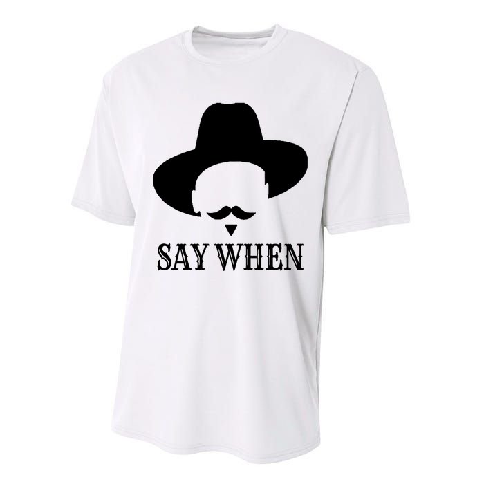 Doc Holiday Say When Gift Idea For Her For Him Performance Sprint T-Shirt