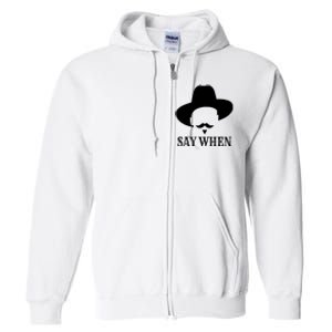 Doc Holiday Say When Gift Idea For Her For Him Full Zip Hoodie