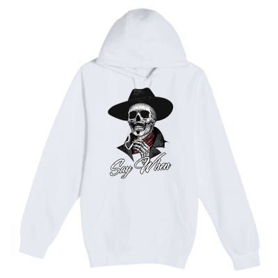 Doc Holiday Say When Skull Premium Pullover Hoodie