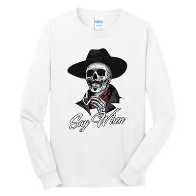 Doc Holiday Say When Skull Tall Long Sleeve T-Shirt