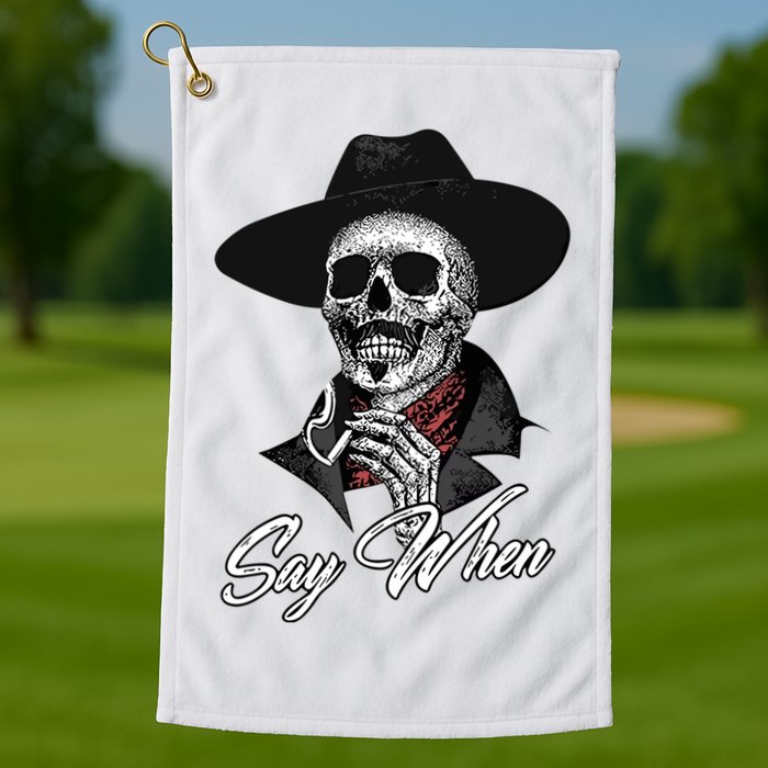 Doc Holiday Say When Skull Golf Towel