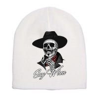 Doc Holiday Say When Skull Short Acrylic Beanie