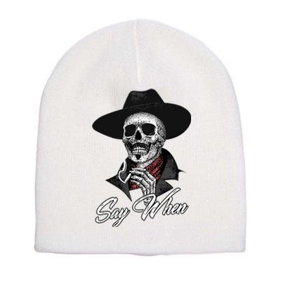 Doc Holiday Say When Skull Short Acrylic Beanie