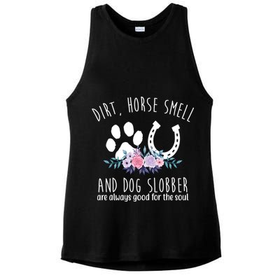 Dirt Horse Smell And Dog Slobber Are Always Good For The Soul Ladies PosiCharge Tri-Blend Wicking Tank