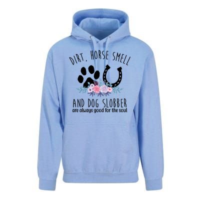 Dirt Horse Smell And Dog Slobber Are Always Good For The Soul Unisex Surf Hoodie