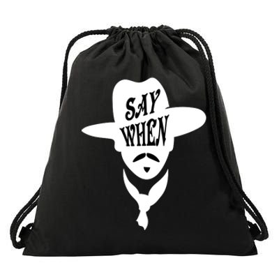 Doc Holliday Say When Drawstring Bag