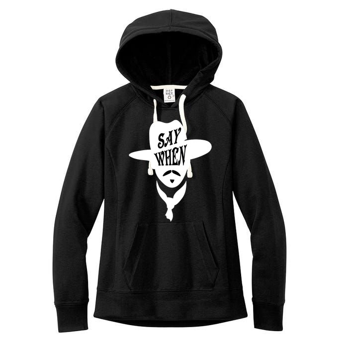 Doc Holliday Say When Women's Fleece Hoodie