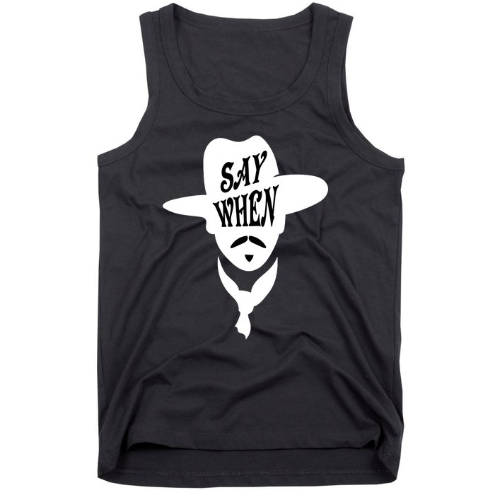 Doc Holliday Say When Tank Top