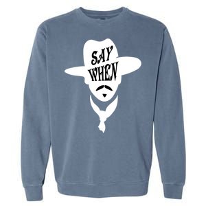 Doc Holliday Say When Garment-Dyed Sweatshirt