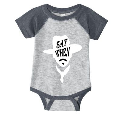 Doc Holliday Say When Infant Baby Jersey Bodysuit