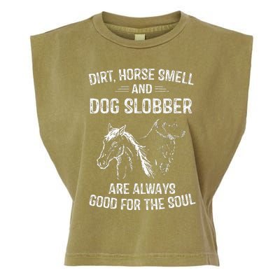 Dirt Horse Smell and Dog Slobber Gifts Garment-Dyed Women's Muscle Tee