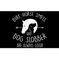 Dirt Horse Smell & Dog Slobber Horse Lover Gift Bumper Sticker