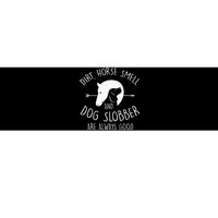 Dirt Horse Smell & Dog Slobber Horse Lover Gift Bumper Sticker