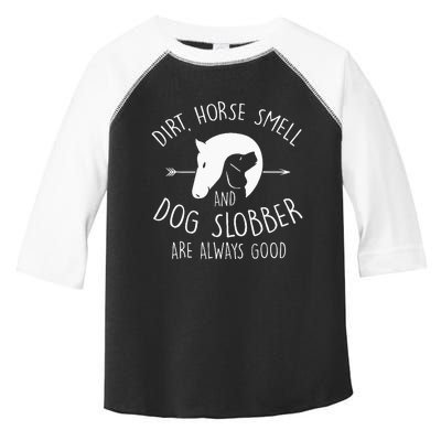 Dirt Horse Smell & Dog Slobber Horse Lover Gift Toddler Fine Jersey T-Shirt