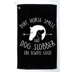 Dirt Horse Smell & Dog Slobber Horse Lover Gift Platinum Collection Golf Towel