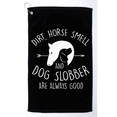 Dirt Horse Smell & Dog Slobber Horse Lover Gift Platinum Collection Golf Towel