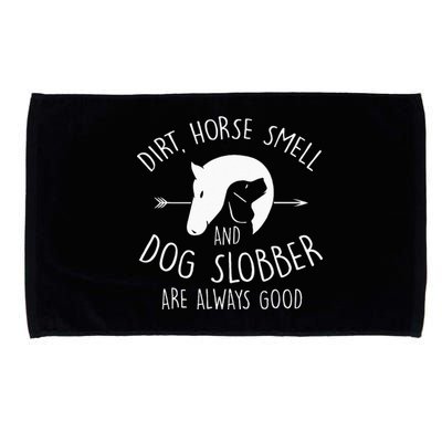 Dirt Horse Smell & Dog Slobber Horse Lover Gift Microfiber Hand Towel