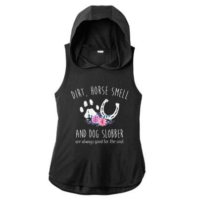 Dirt Horse Smell And Dog Slobber Horse Lover Ladies PosiCharge Tri-Blend Wicking Draft Hoodie Tank