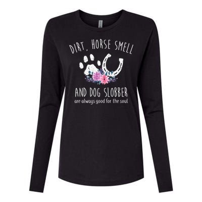 Dirt Horse Smell And Dog Slobber Horse Lover Womens Cotton Relaxed Long Sleeve T-Shirt