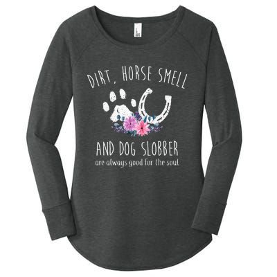 Dirt Horse Smell And Dog Slobber Horse Lover Women's Perfect Tri Tunic Long Sleeve Shirt