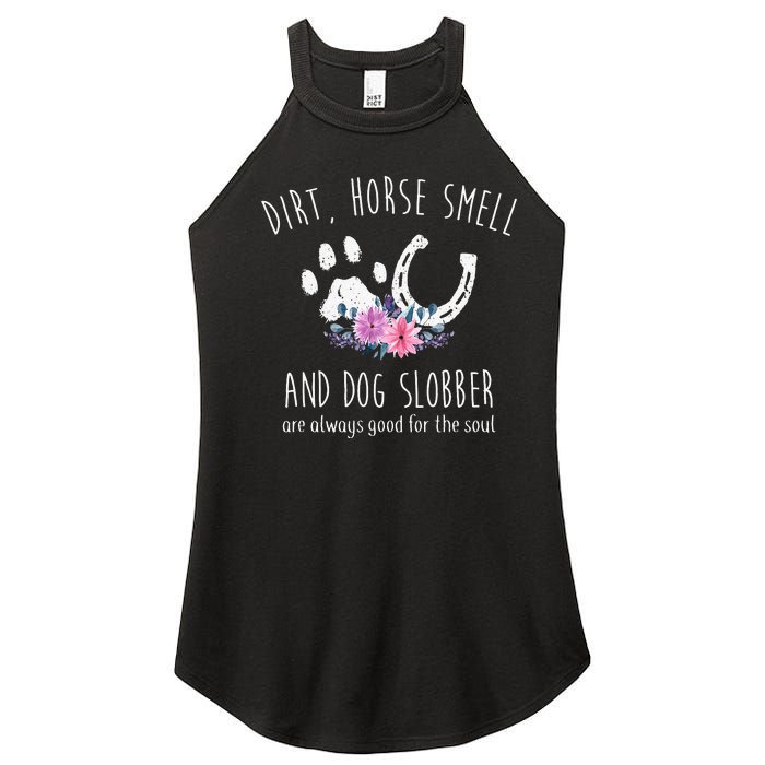 Dirt Horse Smell And Dog Slobber Horse Lover Women's Perfect Tri Rocker Tank