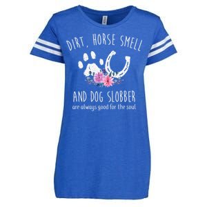 Dirt Horse Smell And Dog Slobber Horse Lover Enza Ladies Jersey Football T-Shirt