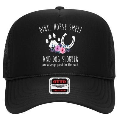 Dirt Horse Smell And Dog Slobber funny Horse High Crown Mesh Back Trucker Hat