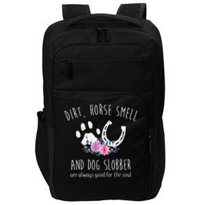 Dirt Horse Smell And Dog Slobber funny Horse Impact Tech Backpack