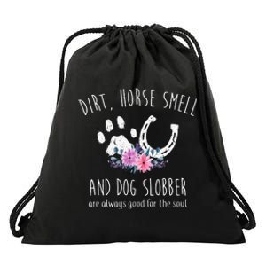 Dirt Horse Smell And Dog Slobber funny Horse Drawstring Bag