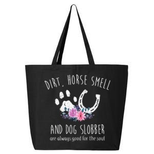 Dirt Horse Smell And Dog Slobber funny Horse 25L Jumbo Tote