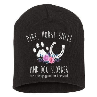 Dirt Horse Smell And Dog Slobber funny Horse Short Acrylic Beanie