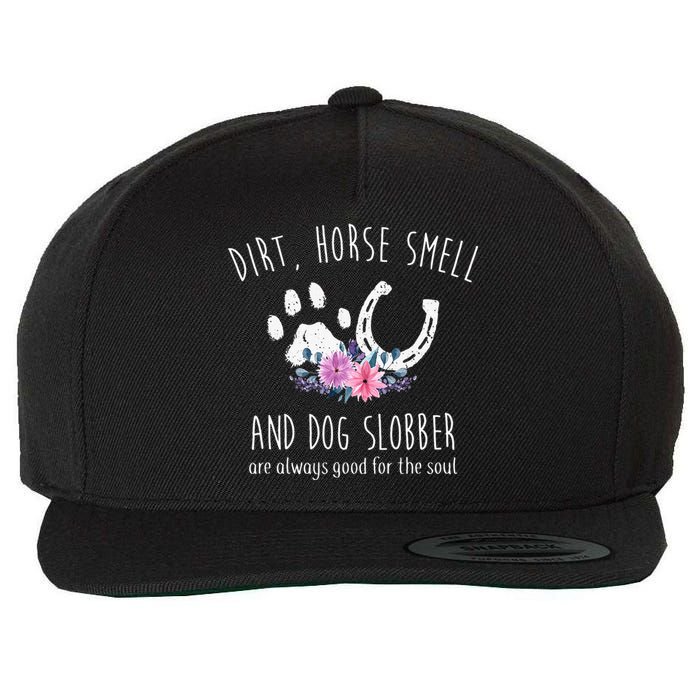 Dirt Horse Smell And Dog Slobber funny Horse Wool Snapback Cap