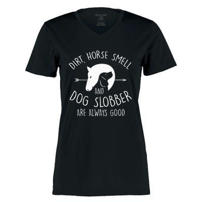 Dirt Horse Smell & Dog Slobber Horse Lover Gift Women's Momentum V-Neck T-Shirt