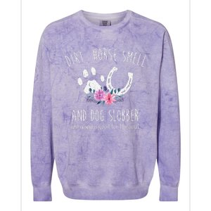 Dirt Horse Smell And Dog Slobber Colorblast Crewneck Sweatshirt