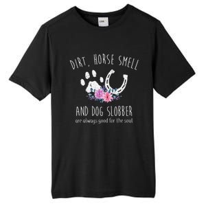 Dirt Horse Smell And Dog Slobber Tall Fusion ChromaSoft Performance T-Shirt