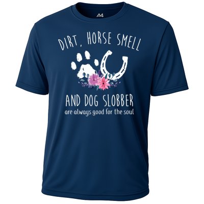 Dirt Horse Smell And Dog Slobber Horse Lover Cooling Performance Crew T-Shirt