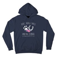 Dirt Horse Smell And Dog Slobber Horse Lover Hoodie