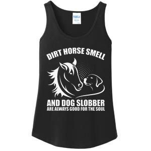 Dirt Horse Smell And Dog Slobber Horse Lover Ladies Essential Tank