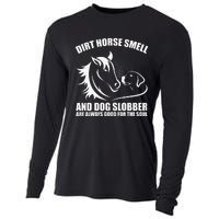 Dirt Horse Smell And Dog Slobber Horse Lover Cooling Performance Long Sleeve Crew