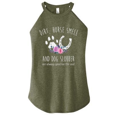 Dirt Horse Smell And Dog Slobber Horse Lover Women’s Perfect Tri Rocker Tank